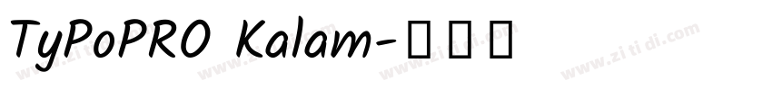 TyPoPRO Kalam字体转换